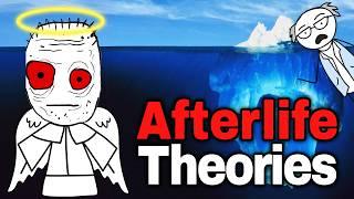 The Most Disturbing Afterlife Theories Iceberg Explained