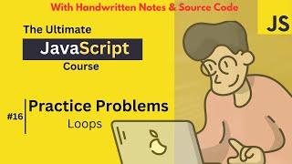 JavaScript Practice Problems - Loops | JavaScript Tutorial #16 | Code Hut