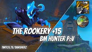 +15 Rookery BM Hunter PoV