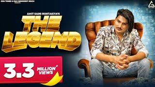 The Legend (Official Video) : Amit Saini Rohtakiya | Sara Singh | Haryanvi Song