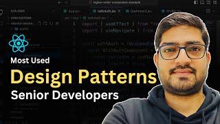 Most Used Design Patterns in React | Learn React Design Patterns in One Video