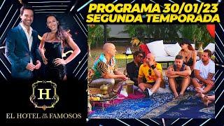 EL HOTEL DE LOS FAMOSOS - Segunda temporada - Programa 30/01/23