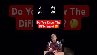 The Difference Between d/dx and dy/dx