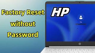 How to Factory Reset HP  Laptop without Password Windows 11