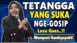 TETANGGA YANG SUKA NGE-GOSIP (PENGAJIAN LUCU NGAPAK MUMPUNI HANDAYAYEKTI DARI CILACAP, 25 JUNI 2024)