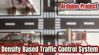 Density Based 4 Way Automatic Traffic Signal Control System Using Arduino and IR Sensor