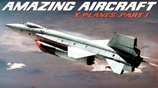 An Introduction To The X-Planes Series And Edwards Air Force Base