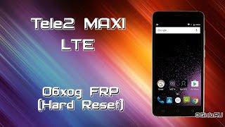 Tele2 Midi LTE. Hard Reset (Обход FRP)