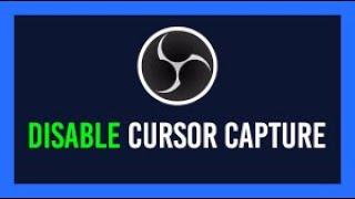 TUTORIAL: How to hide mouse cursor in OBS Studio