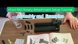 xTool RA2 Pro Rotary Detailed Assembly Setup Installation with S1 tutorial