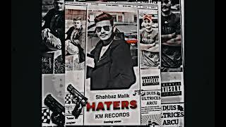 HATERS(Malik Shahbaz) Official Adieo