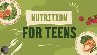 Nutrition for Teens
