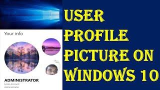 How to Add a User Profile Picture on Windows 10? | Adding Profile Picture for Windows 10 Users