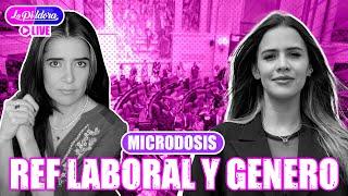 Reforma Iaboral, licencias de paternidad y endometriosis | Microdosis La Píldora