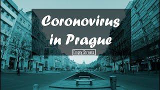 Coronavirus in Prague  (Empty streets)