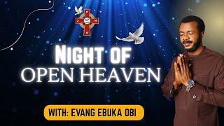 NIGHT OF OPEN HEAVEN || 7TH JUNE, 2025