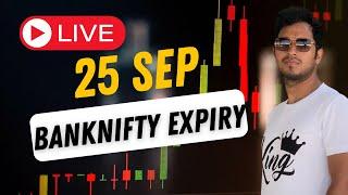 BANKNIFTY EXPIRY || 25 SEP || LIVE ANALYSIS || #banknifty #nifty #finnifty