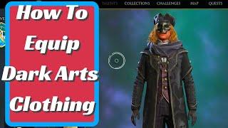 How To Equip Dark Arts Cosmetic Clothing in Hogwarts Legacy