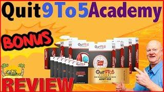 Quit 9 To 5 Academy with my How To Online Income With Bonuses