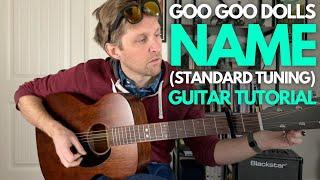 Name by Goo Goo Dolls STANDARD TUNING Guitar Tutorial - Guitar Lessons with Stuart!