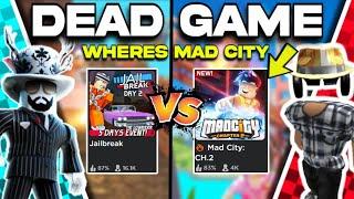 What Happened To Jailbreaks BIGGEST COMPETITOR MAD CITY? (Roblox)