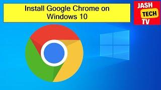 How to Install Google Chrome on Windows 10/11 [2024] | Easy Step-by-Step Guide