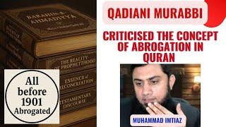 The concept of Abrogation in Quran & Qadianiat | Muhammad Imtiaz