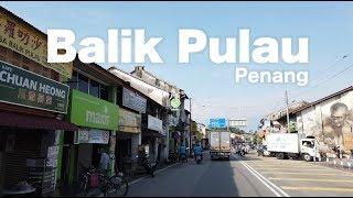 BALIK PULAU - Penang