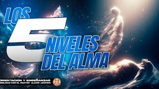 Los 5 Niveles del Alma / Pastor Dauel Garabito y Pastor Alexis Janvier (CCD