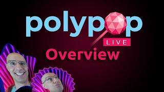 PolypopLive Overview