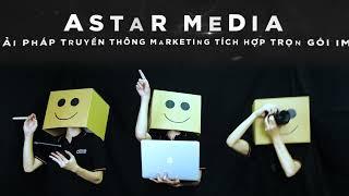 Astar Media - Giải pháp truyền thông marketing tích hợp trọn gói