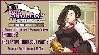 Ace Attorney Investigations Collection | Prosecutor's Gambit | Ep. 2: The Captive Turnabout Part 5