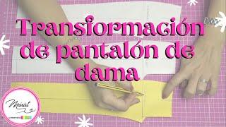 #09 TRANSFORMACIÓN DEL BÁSICO DE PANTALÓN DE DAMA