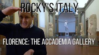 ROCKY'S ITALY: The Accademia Gallery in Florence