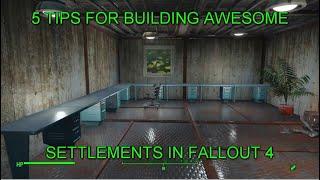 5 TIPS FOR BUILDING AWESOME SETTLMENTS IN FALLOUT 4