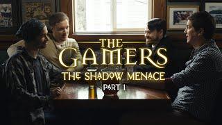 (S01E01) The Gamers: The Shadow Menace