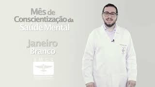 Janeiro Branco  - Mês de Conscientização sobre Saúde Mental