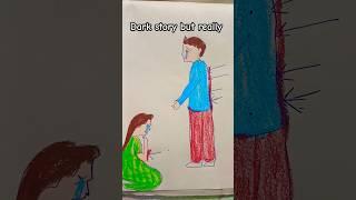 dark story but reality #stysfyvideo #art #artscraft #artandcraft #sadstory #artdrawing #subscribe 