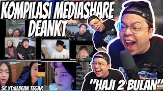 KOMPILASI MEDIASHARE DEANKT "2 BULAN HAJI" || PART 189!!!