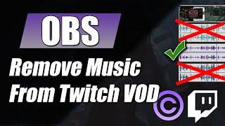 Avoid Twitch DMCA/Mute Copyright Music with OBS Multitrack Recording