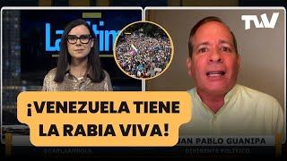 ¡VENEZUELA TIENE LA RABIA VIVA! | La Última con Carla Angola y Juan Pablo Guanipa