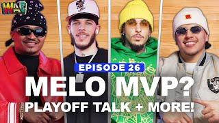 Melo for MVP & Our NFL Playoff Predictions | The WAE Show w/ Lonzo Ball Episode 26