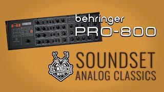 BEHRINGER PRO-800 PATCHES | "ANALOG CLASSICS" | Soundset by El Magico | Demo