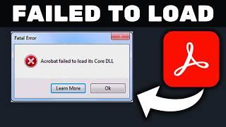 How To Fix Acrobat Failed To Load its Core DLL (100% Solution) | 2024 Easy