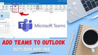 How to add microsoft teams icon in outlook || Teams Meeting Button Missing in Outlook