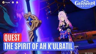 The Spirit of Ah K'ulbatil Quest Genshin Impact