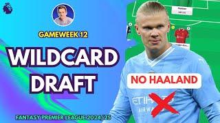 WILDCARD DRAFT  FPL GW12 | GAMEWEEK 12 | Fantasy Premier League Tips 2024/25