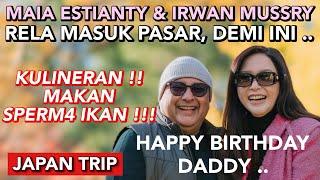 MAIA ESTIANTY & IRWAN MUSSRY RELA BLUSUKAN PASAR JEPANG !! KULINER EKSTRIM : COBAIN SPERM4 IKAN ..