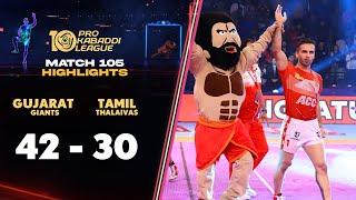 Gujarat Giants Grab Crucial Points vs In-form Tamil Thalaivas | PKL 10 Highlights Match #105