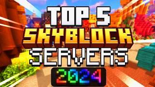 TOP 5 SKYBLOCK SERVERS of SUMMER 2024 | Best Minecraft Skyblock | 1.8/1.19/1.20/1.21